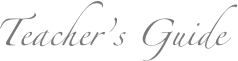 Teacher’s Guide